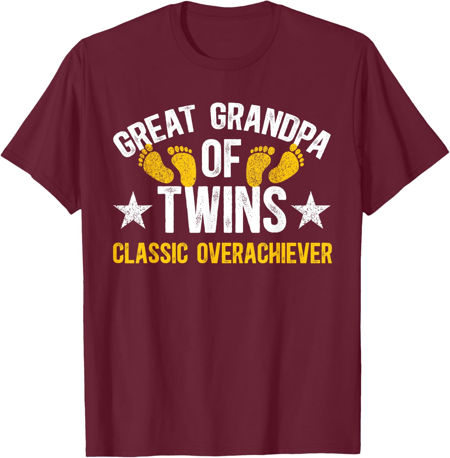Twin Great Grandpa Of Twins Classic Overachiever T-Shirt - T-Shirt | Maroon