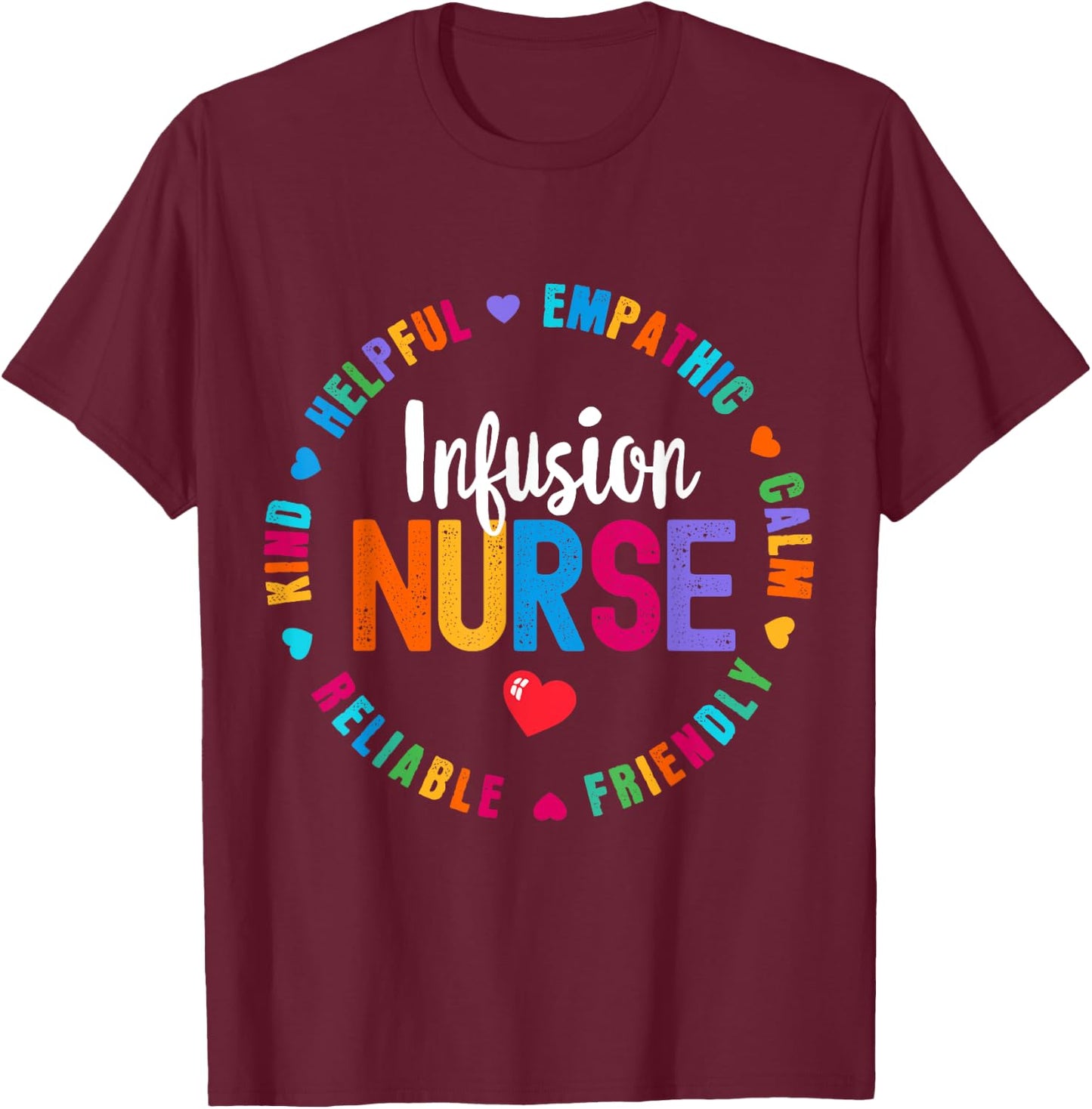 Infusion Nurse Certified Registered Nurse Infusion Squad T-Shirt - T-Shirt | Maroon