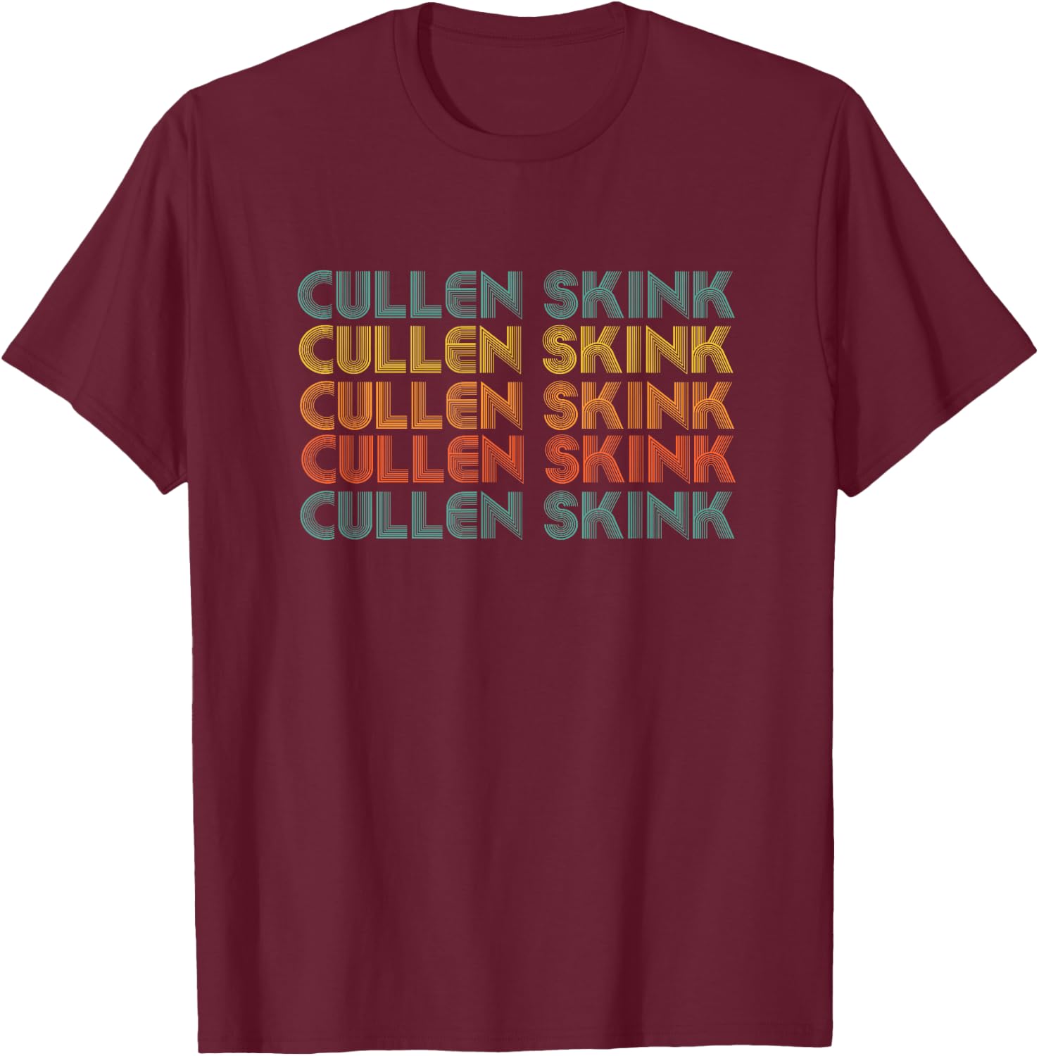 Cullen Skink, retro word design, Scottish favorite food, UK T-Shirt - T-Shirt | Maroon
