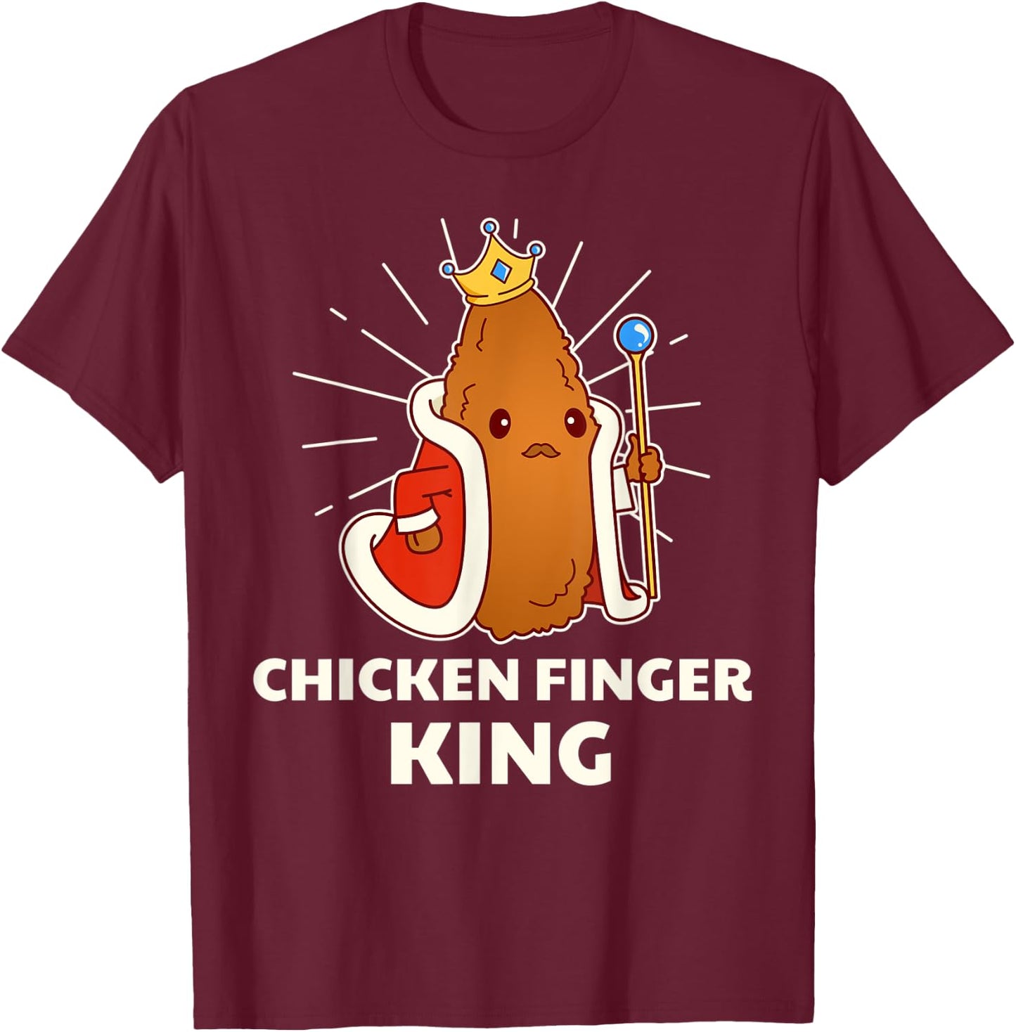 Chicken Finger King - Funny Fast Food T-Shirt - T-Shirt | Maroon