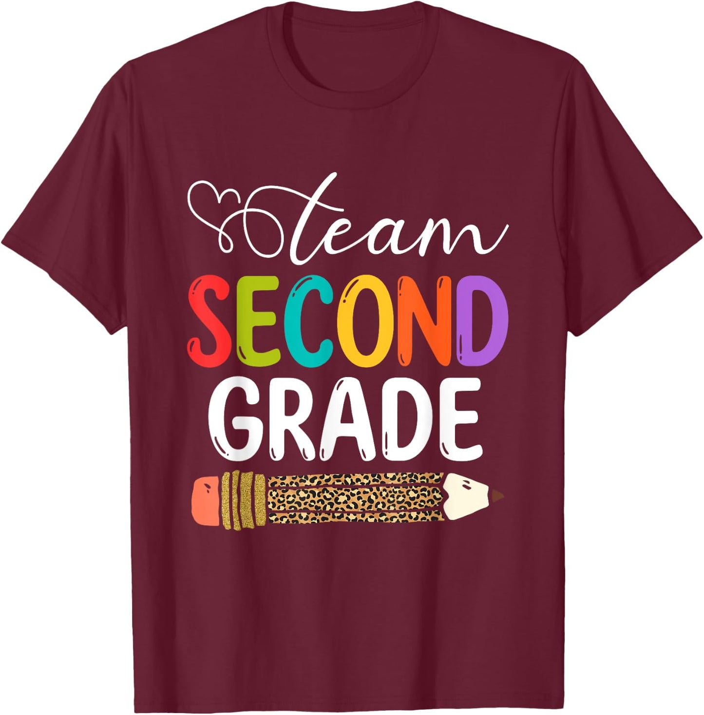 Team Second Grade Leopard Pencil 2nd Grade Teacher Student T-Shirt - T-Shirt | Maroon