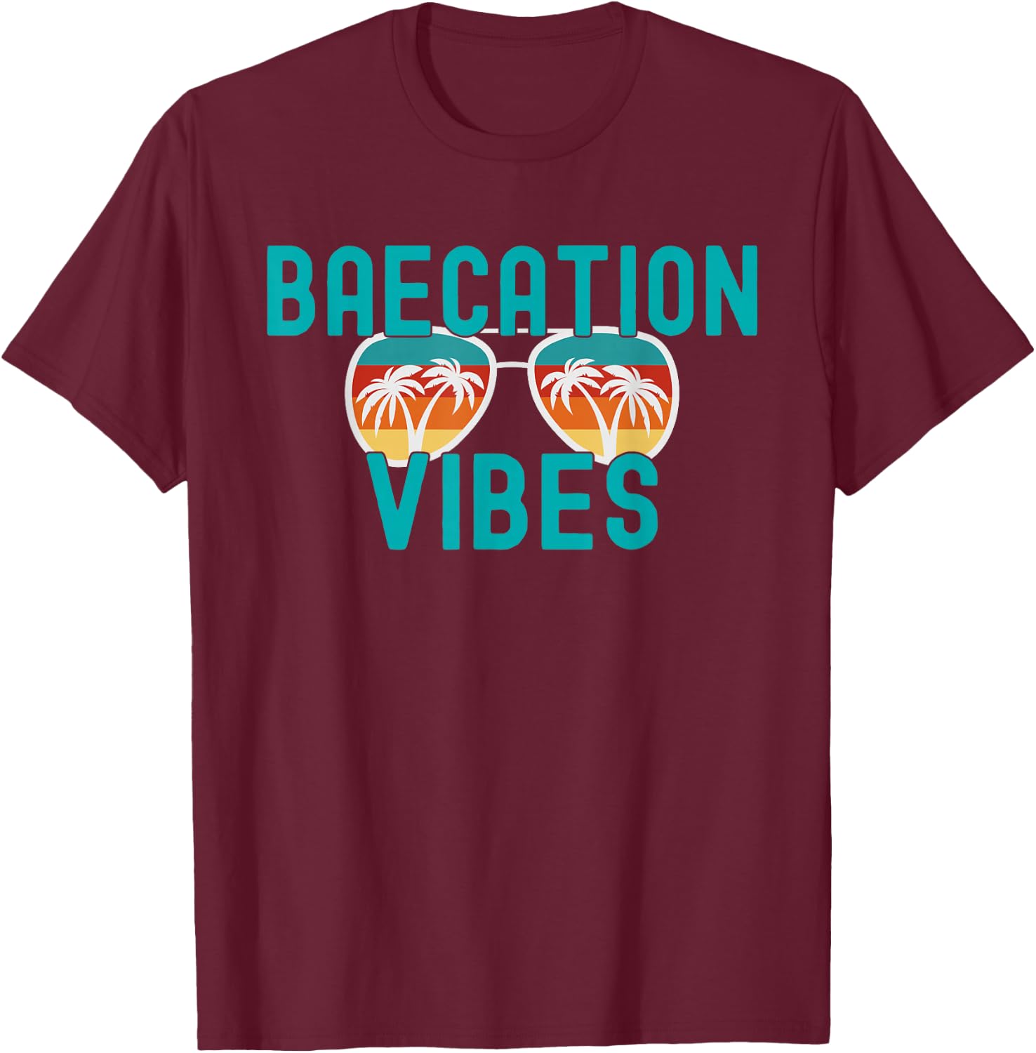 Cute Couples Trip Matching Vacation Baecation Vibes T-Shirt - T-Shirt | Maroon