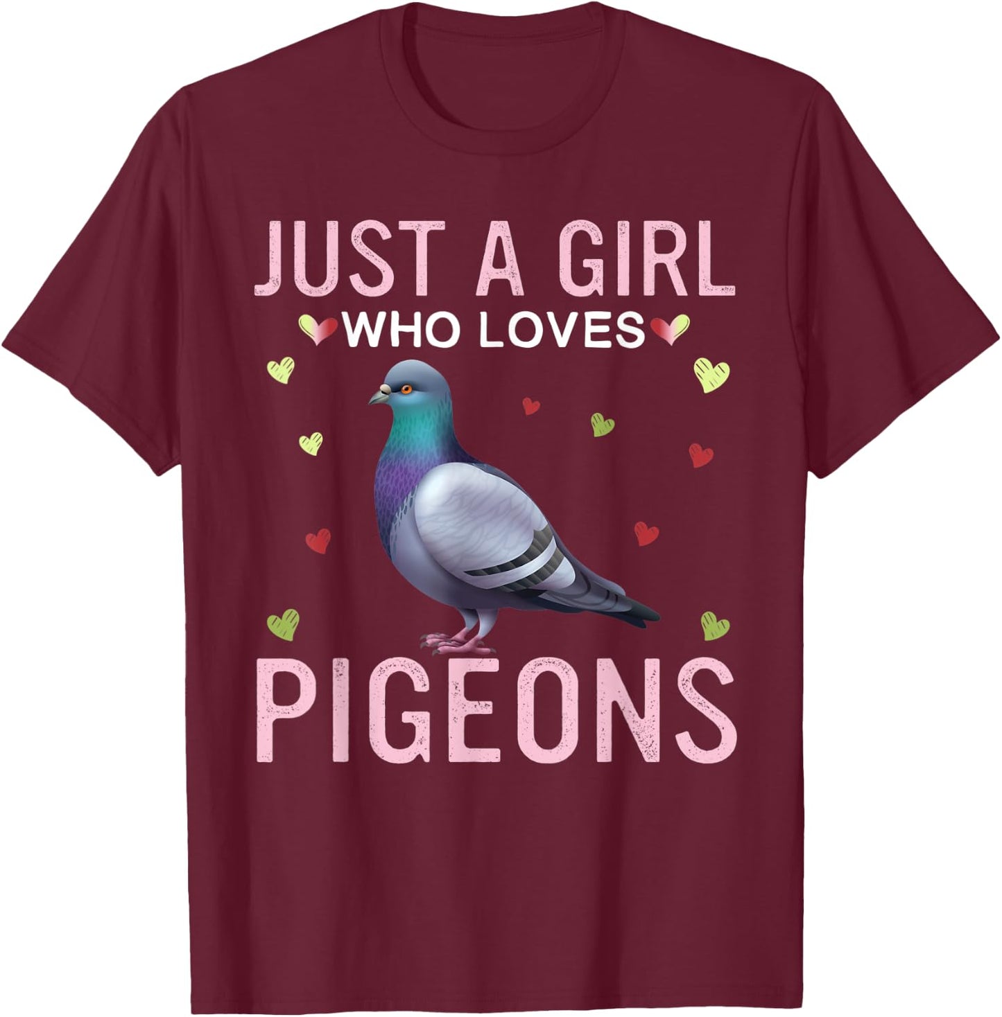 Just a Girl Who Loves Pigeons Cute Women Girls Pigeons T-Shirt - T-Shirt | Maroon