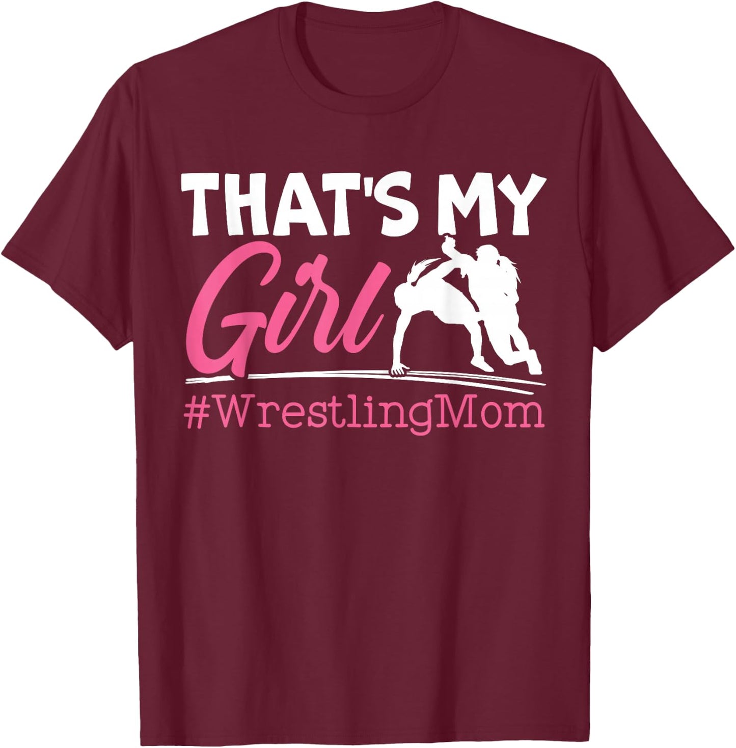 Women's Wrestling Mom Proud Mom T-Shirt - T-Shirt | Maroon