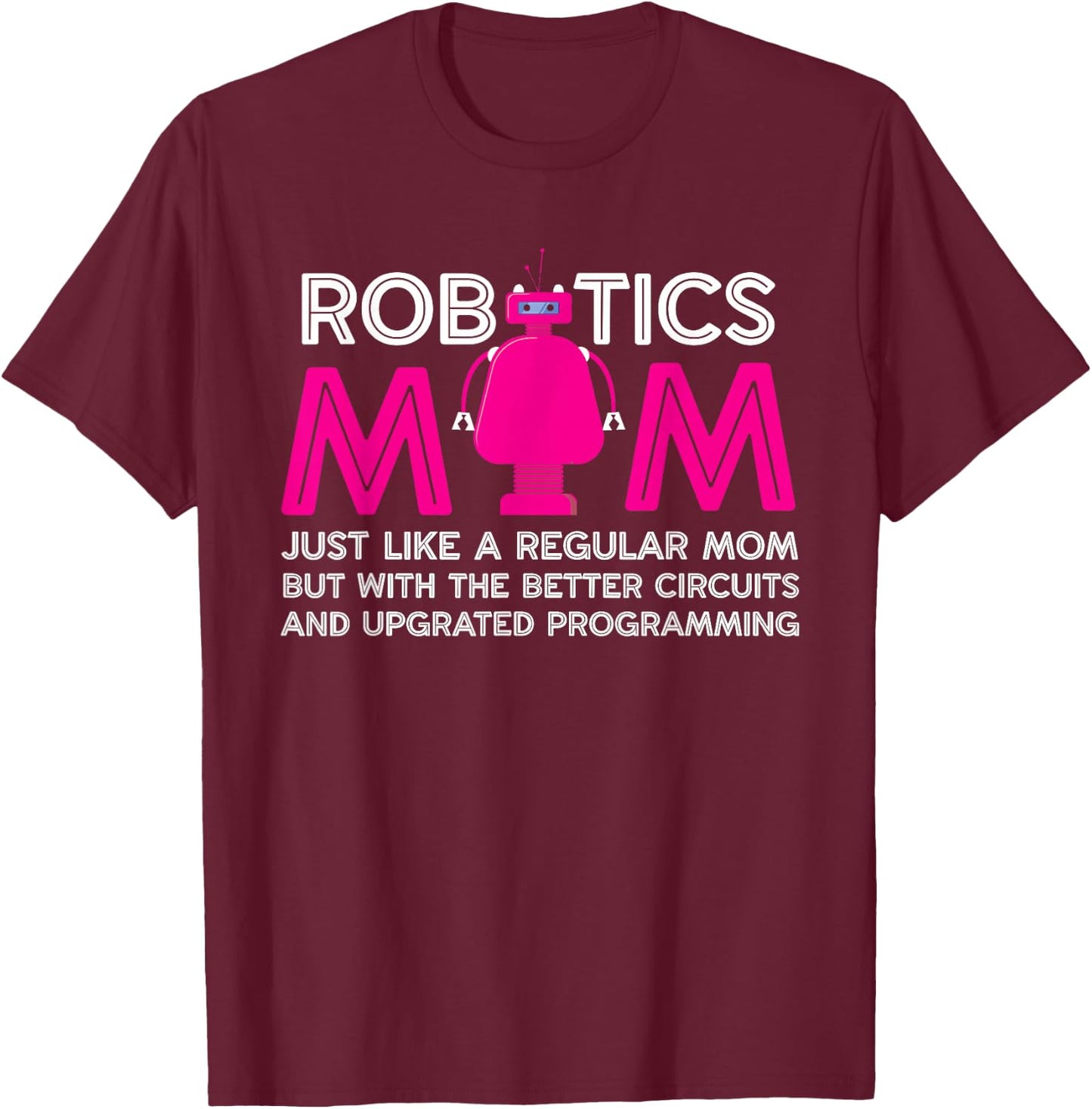 Funny Robotics Mom Definition | Robotics Technician | Robot T-Shirt - T-Shirt | Maroon
