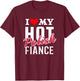 I Love My Hot Polish Fiance Shirt T-Shirt - T-Shirt | Maroon