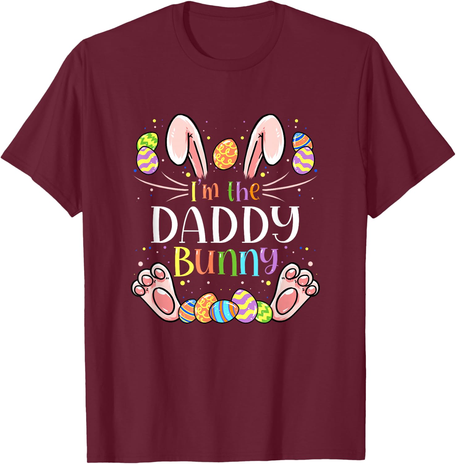 I'm The Daddy Bunny Matching Family Easter Gang Crew T-Shirt - T-Shirt | Maroon