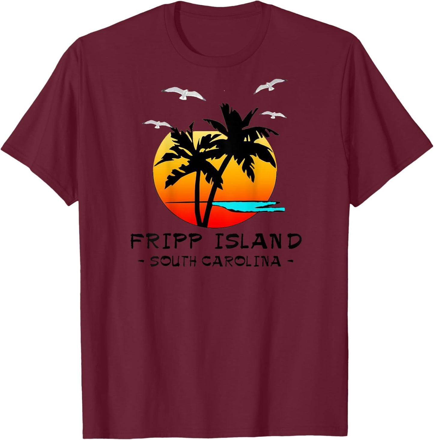 FRIPP ISLAND SOUTH CAROLINA ATLANTIC BEACH VACATION Men Women Kids T-Shirt - T-Shirt | Maroon