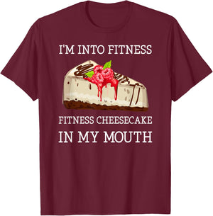 Fitness Cheesecake Funny Cheesecake Pun Jokes T-Shirt - T-Shirt | Maroon