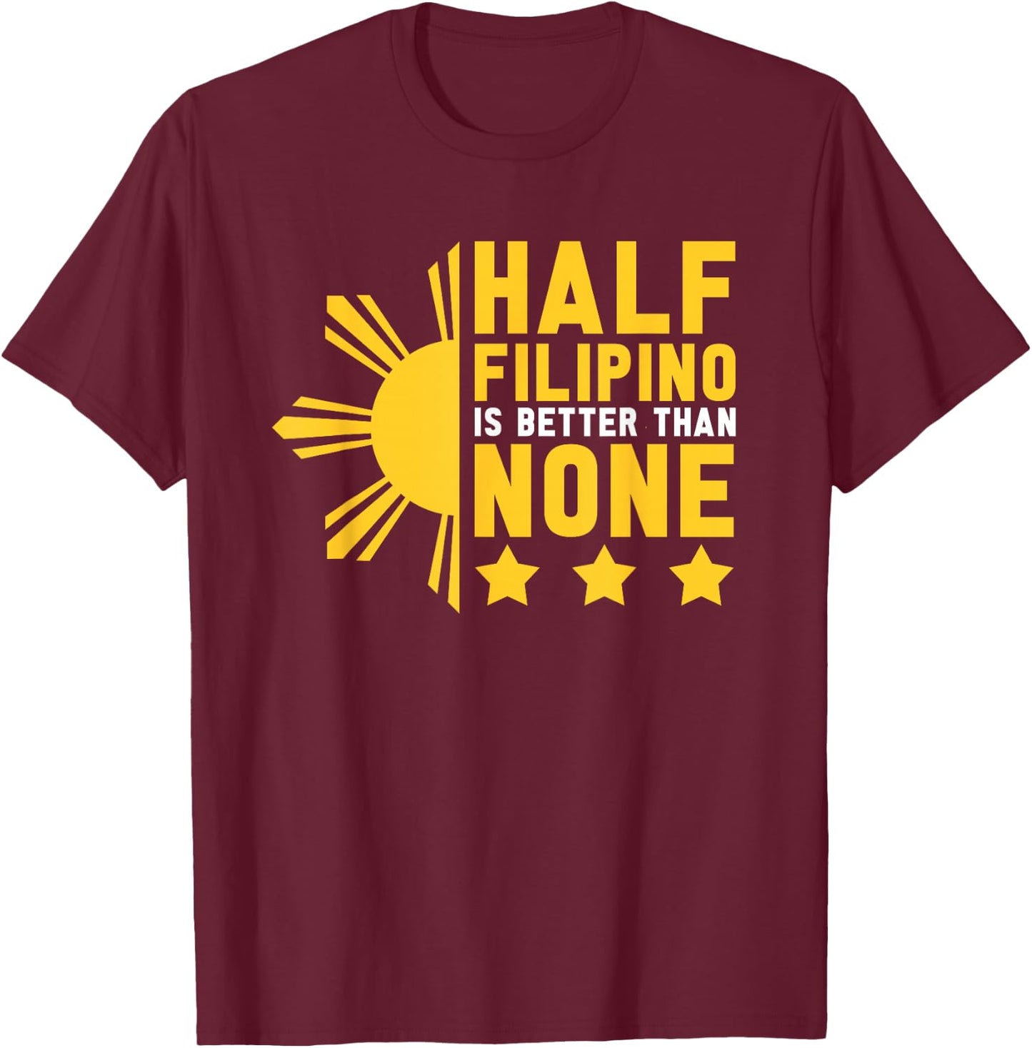 Filipino Filipina Pinoy Pinay Funny Philippines T-Shirt - T-Shirt | Maroon