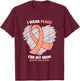 I Wear Peach For My Mom Endometrial Cancer Awareness T-Shirt - T-Shirt | Maroon