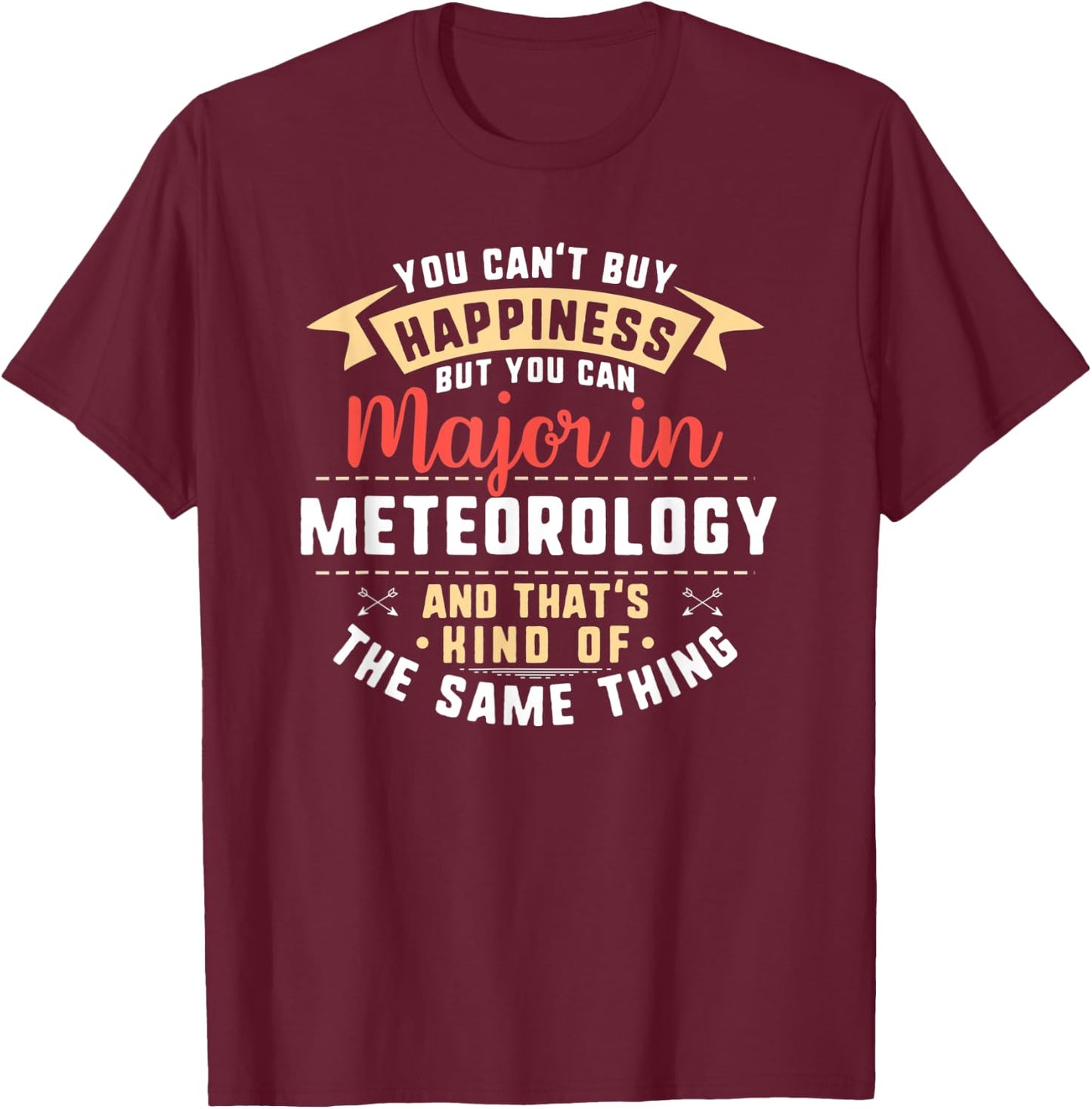 Funny Meteorology Major Student Shirt Graduation Gift T-Shirt - T-Shirt | Maroon