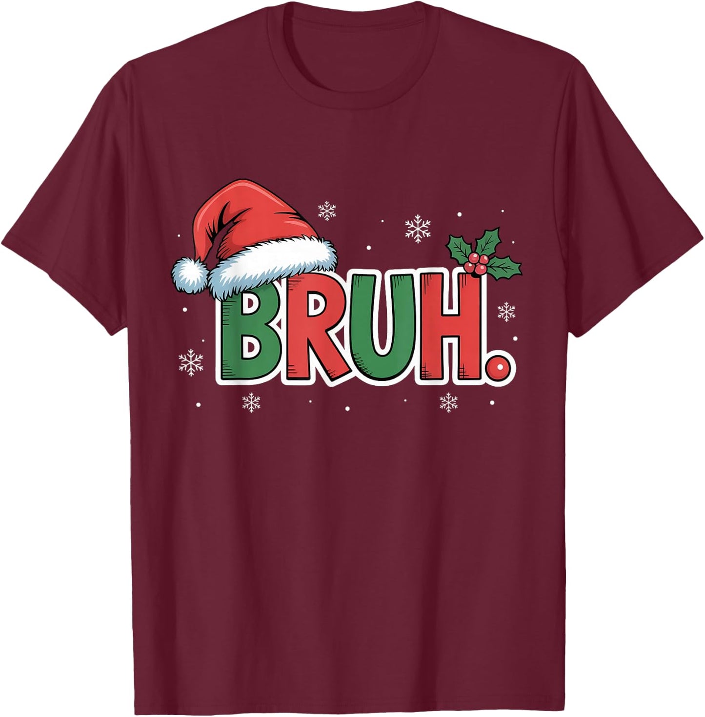 Funny Bruh Christmas Pajamas Santa Hat Xmas PJS Outfit T-Shirt - T-Shirt | Maroon