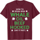 Whale Oil Beef Hooked Funny St Patricks Paddys Day Irish T-Shirt - T-Shirt | Maroon