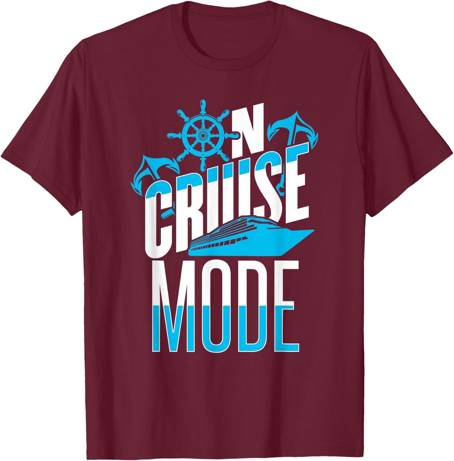 On Cruise Mode T-Shirt - T-Shirt | Maroon