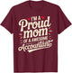 I'm A Proud Mom of A Awesome Accountant T-Shirt - T-Shirt | Maroon