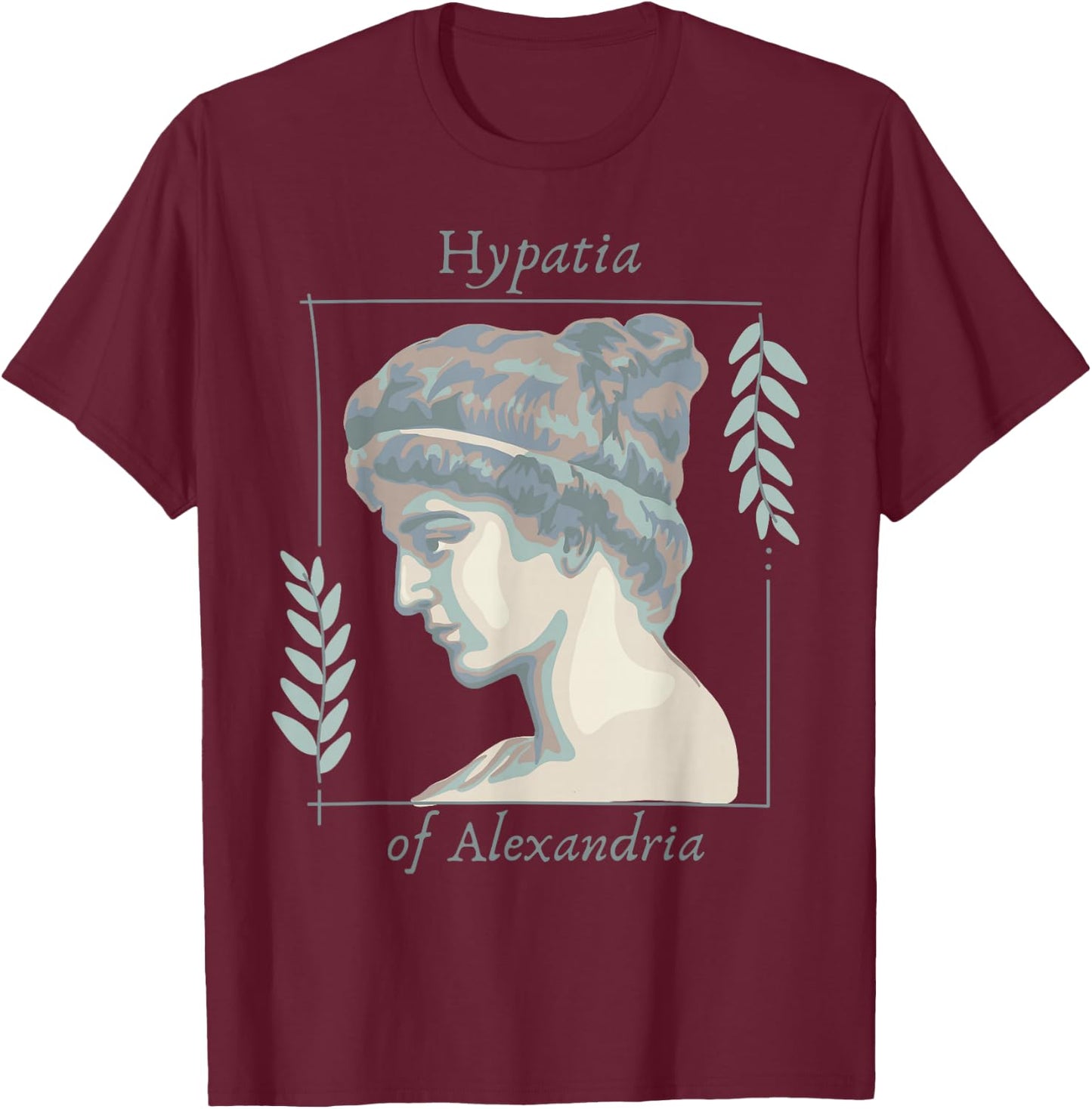 Hypatia of Alexandria T-Shirt - T-Shirt | Maroon