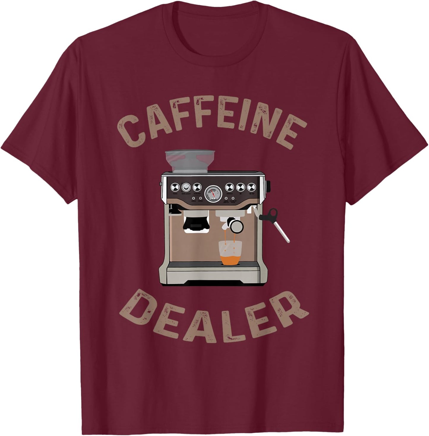 Coffeine Dealer for Coffee Lovers and Barista T-Shirt - T-Shirt | Maroon