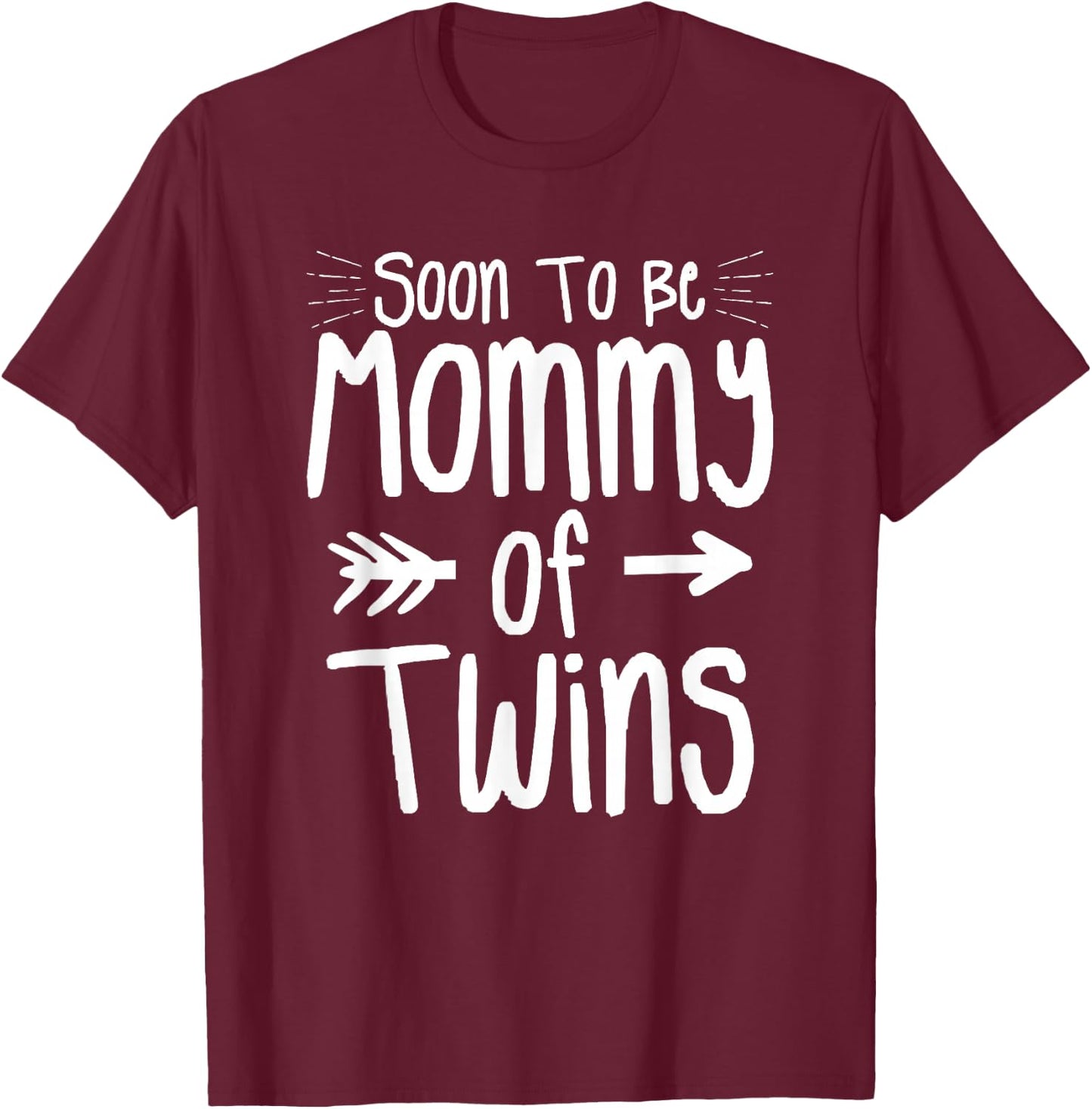 Soon To Be Mommy Of Twins Pregnancy Announcement T-Shirt - T-Shirt | Maroon