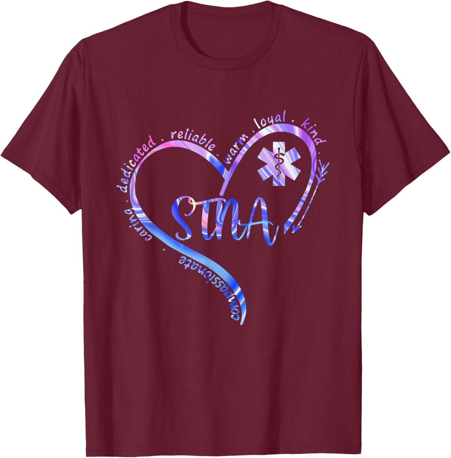 STNA Compassionate State Tested Nursing Assistant NURSE DAY T-Shirt - T-Shirt | Maroon
