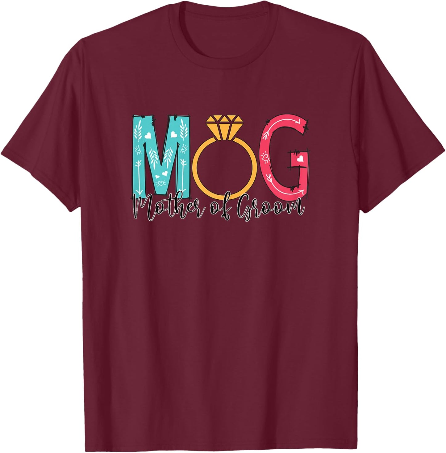 Mother of the Groom Mob MOG Mom Wedding Gift Bachelorette T-Shirt - T-Shirt | Maroon