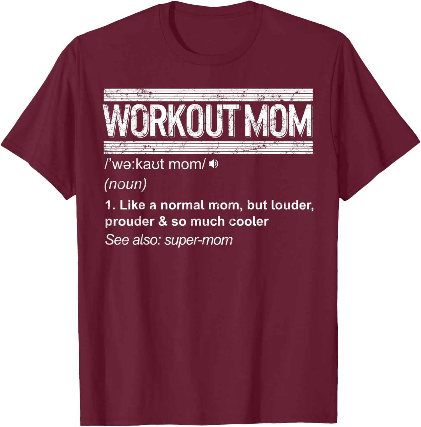 Mothers day Workout Mom Gift Fitness Gym Sport Women Mama T-Shirt - T-Shirt | Maroon