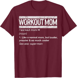 Mothers day Workout Mom Gift Fitness Gym Sport Women Mama T-Shirt - T-Shirt | Maroon