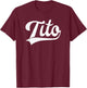 They Call Me Tito Shirt Fathers Day Gift Tito T-Shirt - T-Shirt | Maroon