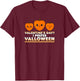 Halloween Valentines Day I Prefer Valloween T-Shirt - T-Shirt | Maroon