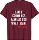I AM A Grown Ass Man - Funny Husband Gift T-Shirt - T-Shirt | Maroon
