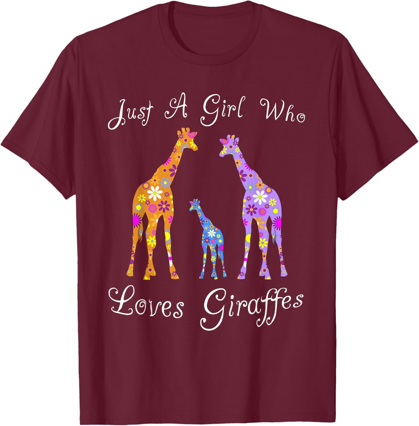 Fun Cute Just A Girl Who Loves Giraffes T-Shirt - T-Shirt | Maroon