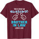 This is what an awesome brother-in-law looks like T-Shirt - T-Shirt | Maroon