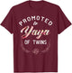 Promoted To Yaya Of Twins T-Shirt - T-Shirt | Maroon