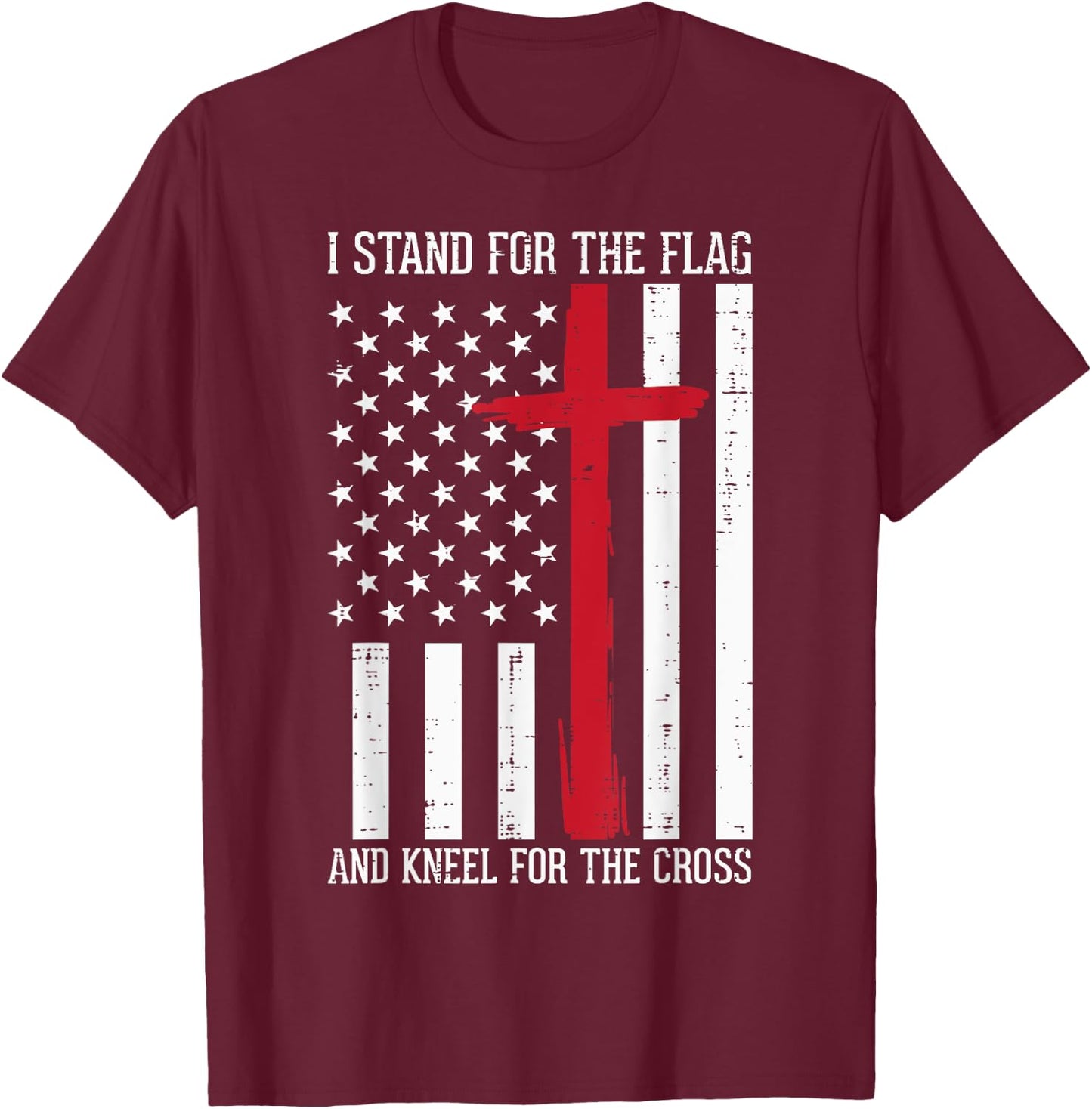 I Stand For The Flag Kneel For Cross Memorial Day Patriot T-Shirt - T-Shirt | Maroon