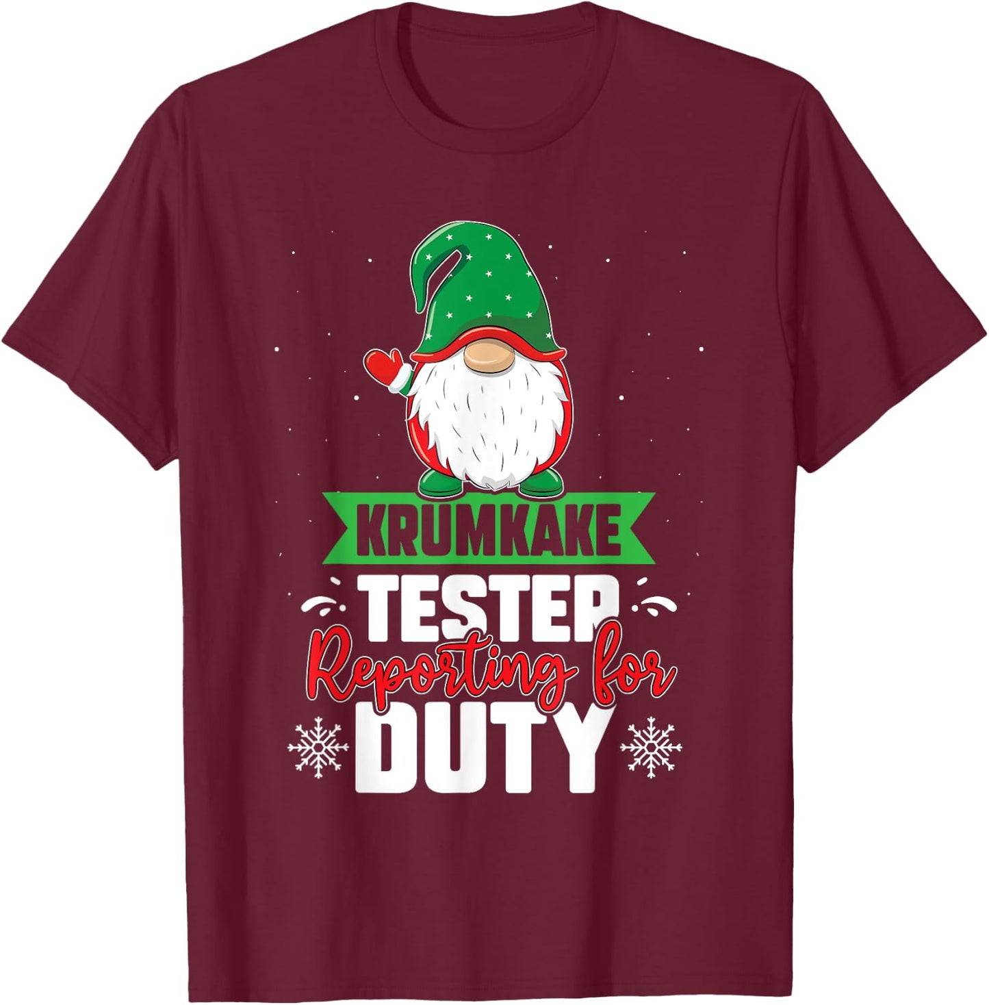 Krumkake Tester Reporting For Duty Norwegian Gnome Treat T-Shirt - T-Shirt | Maroon