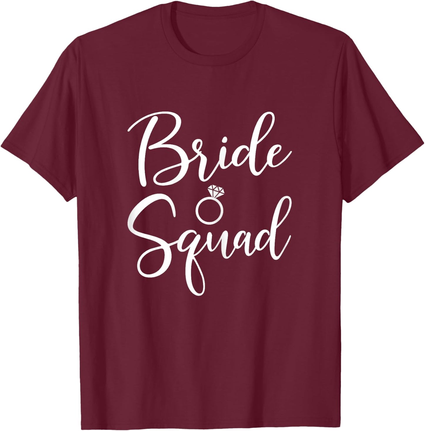 Bride Squad Wedding Gift Bridesmaid Bridal T-Shirt - T-Shirt | Maroon