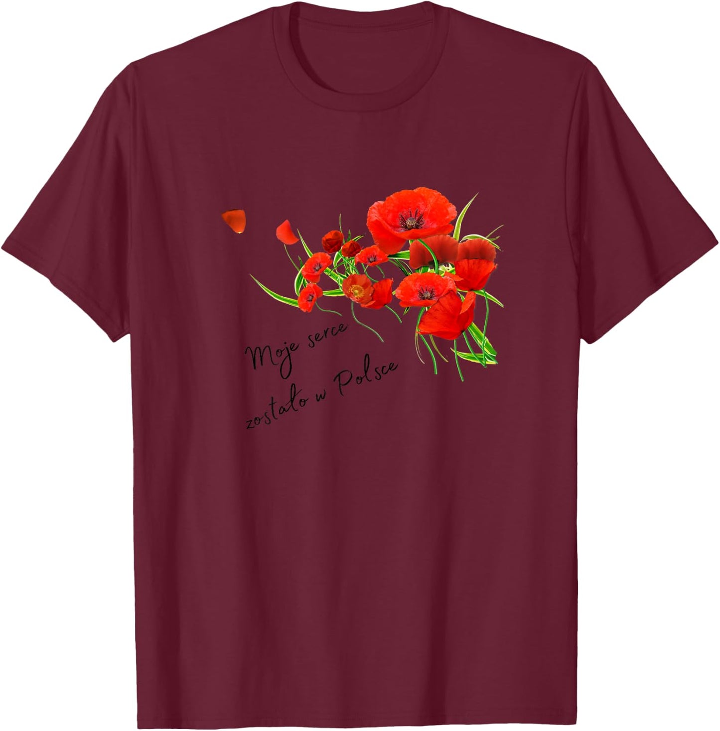 Polish saying , Red poppies flowers polish T-Shirt - T-Shirt | Maroon