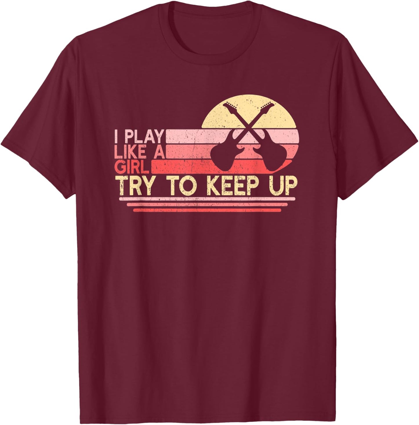 Play Like Girl Guitar | Female Guitarist | Electric Guitar T-Shirt - T-Shirt | Maroon