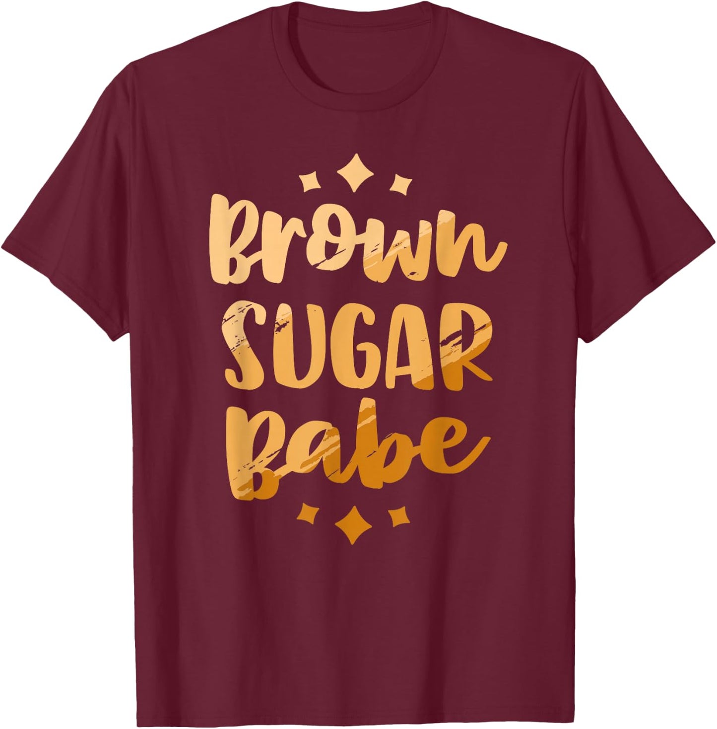 Brown Sugar Babe Shirt Woman Proud Black Melanin Pride T-Shirt - T-Shirt | Maroon
