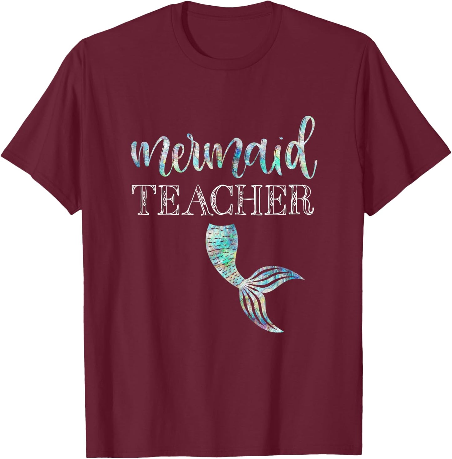 Mermaid Teacher Shirt Cute Back To School Student Gift T-Shirt - T-Shirt | Maroon