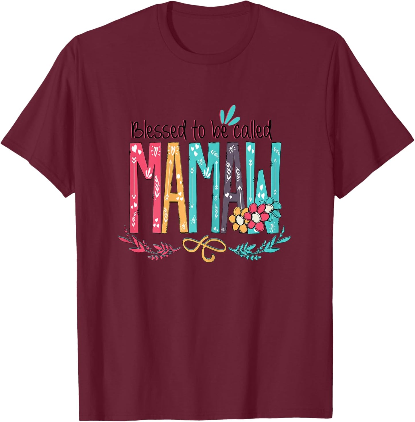 Blessed to be called MaMaw Colorful gifts-Grandma T-Shirt - T-Shirt | Maroon