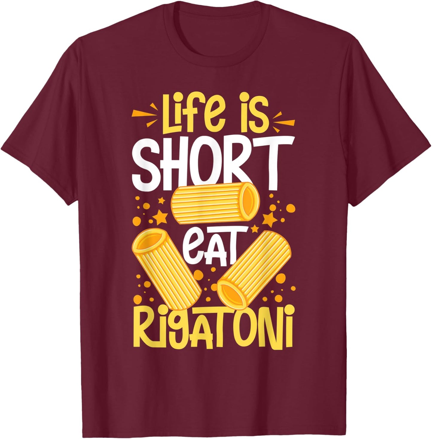 Rigatoni Pasta Noodles Recipes Italian Sauce Maker T-Shirt - T-Shirt | Maroon