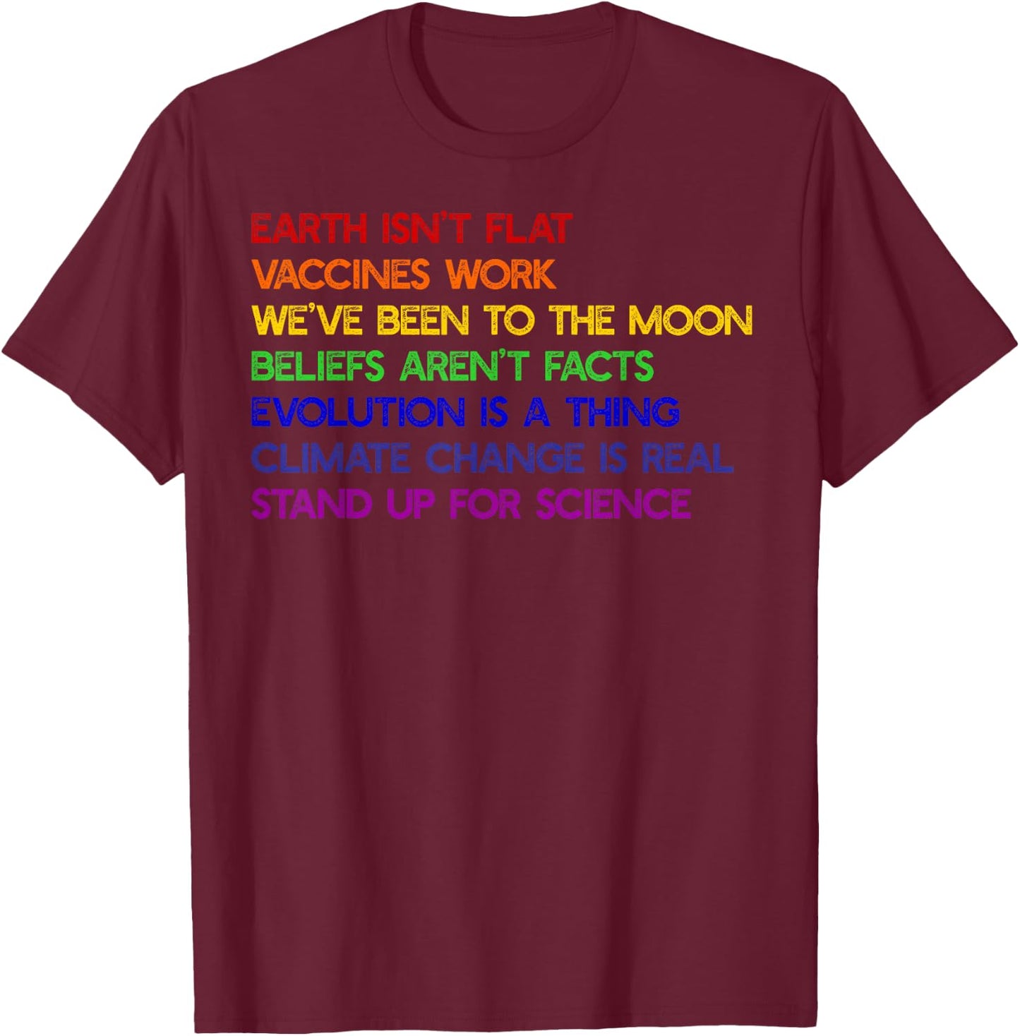 EARTH ISN'T FLAT STAND UP FOR SCIENCE REAL Earth Day Meme T-Shirt - T-Shirt | Maroon