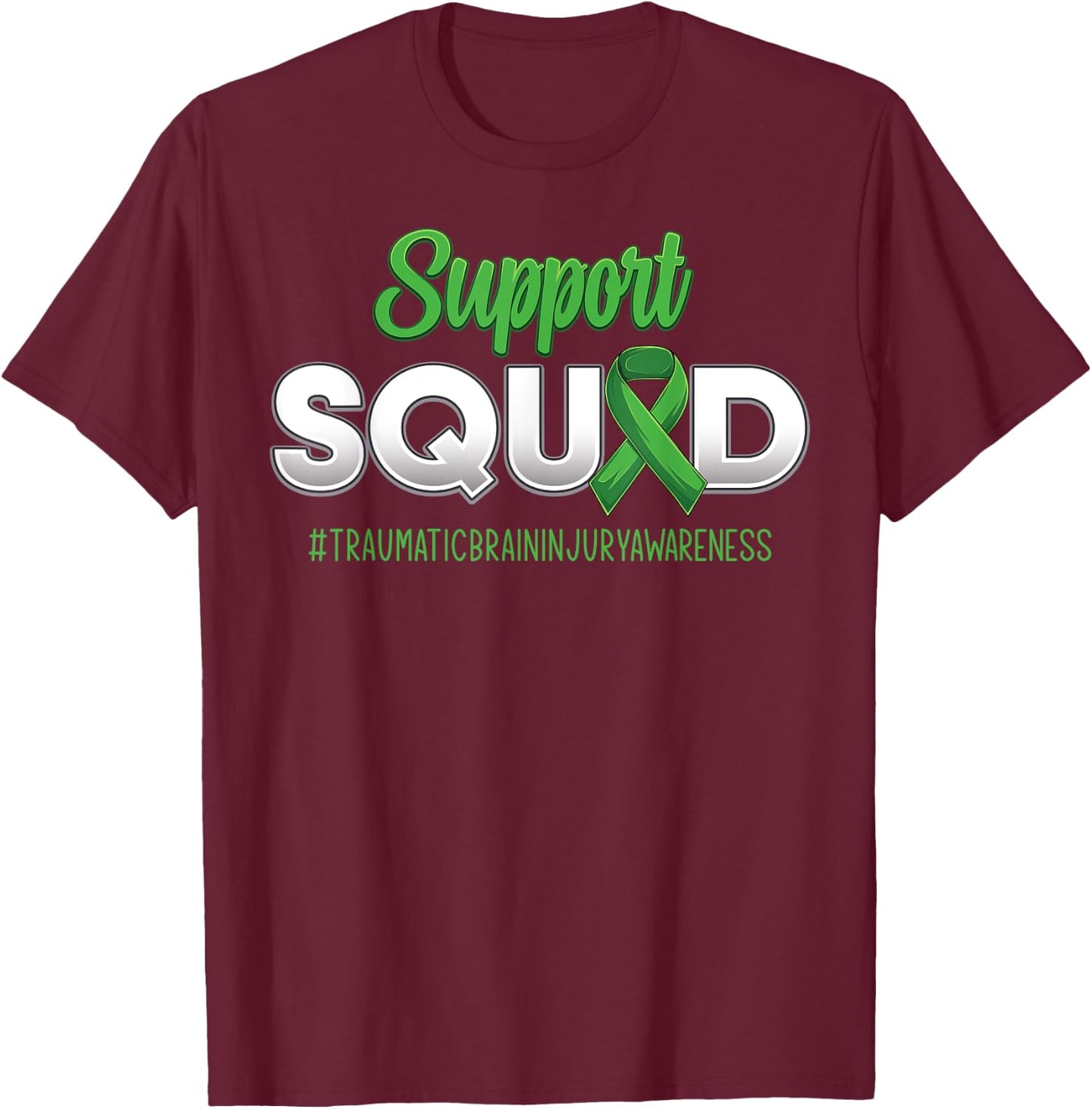 Support Squad Traumatic Brain Injury Awareness Men Women T-Shirt - T-Shirt | Maroon
