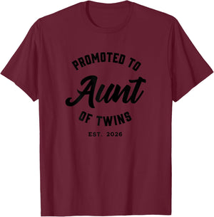 Promoted to Aunt of Twins 2026 Twins Baby Announcement T-Shirt - T-Shirt | Maroon