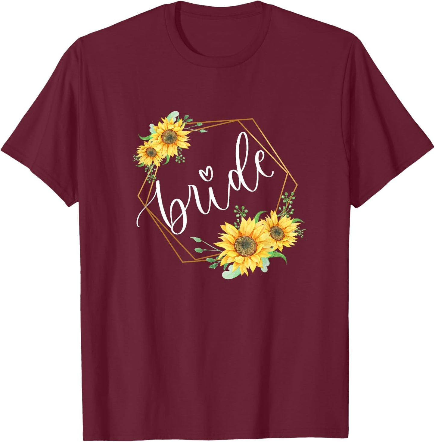 Sunflower lover Bride merch T-Shirt - T-Shirt | Maroon