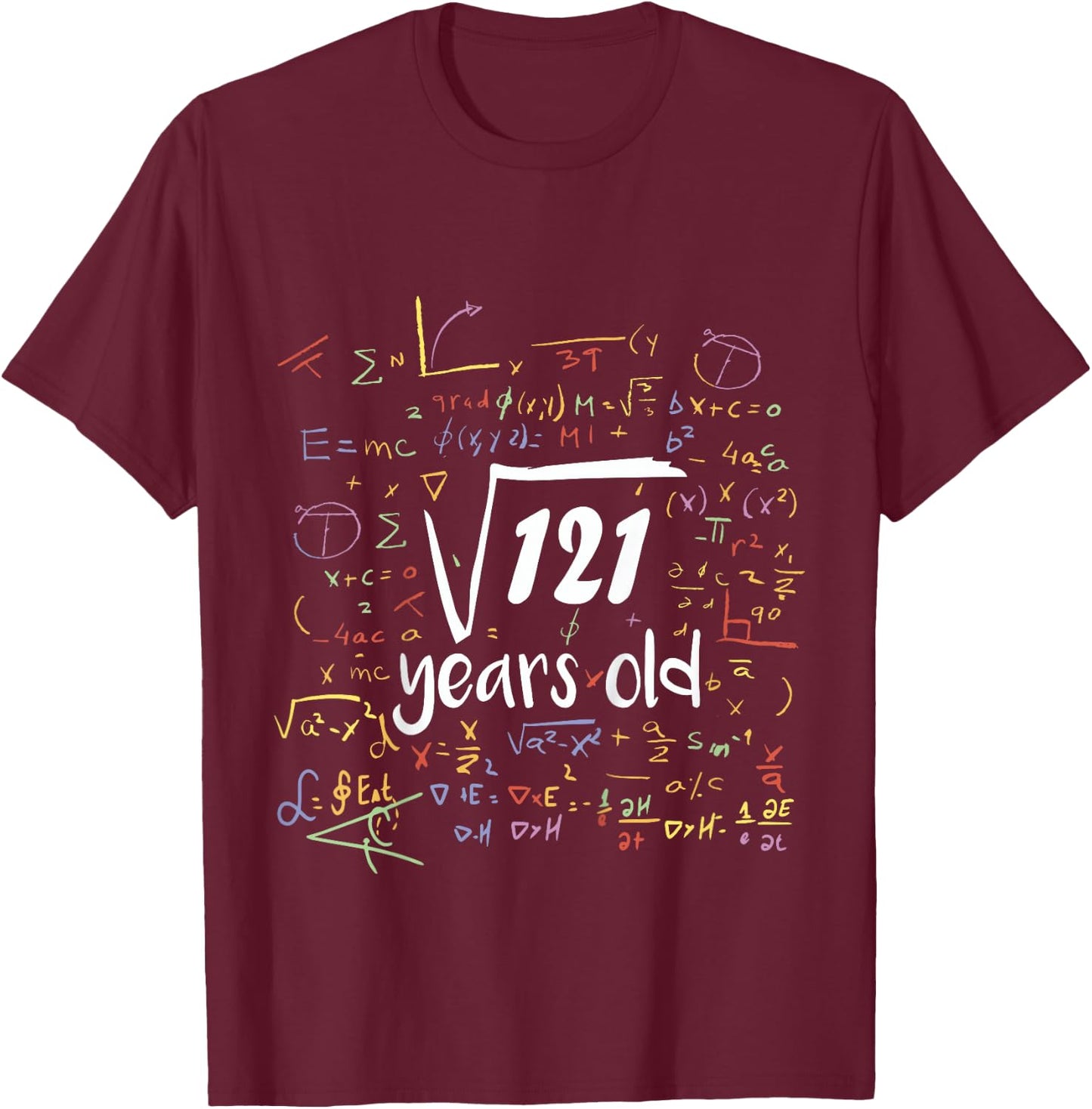 Square Root Of 121 - 11th Birthday 11 Year Old Math Bday T-Shirt - T-Shirt | Maroon