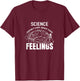 Science Lover Scientist Sciences Teacher T-Shirt - T-Shirt | Maroon