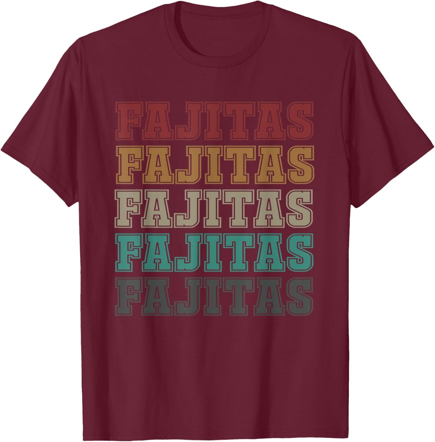 Great Fajita Design For Cinco De Mayo Mexico Lovers T-Shirt - T-Shirt | Maroon