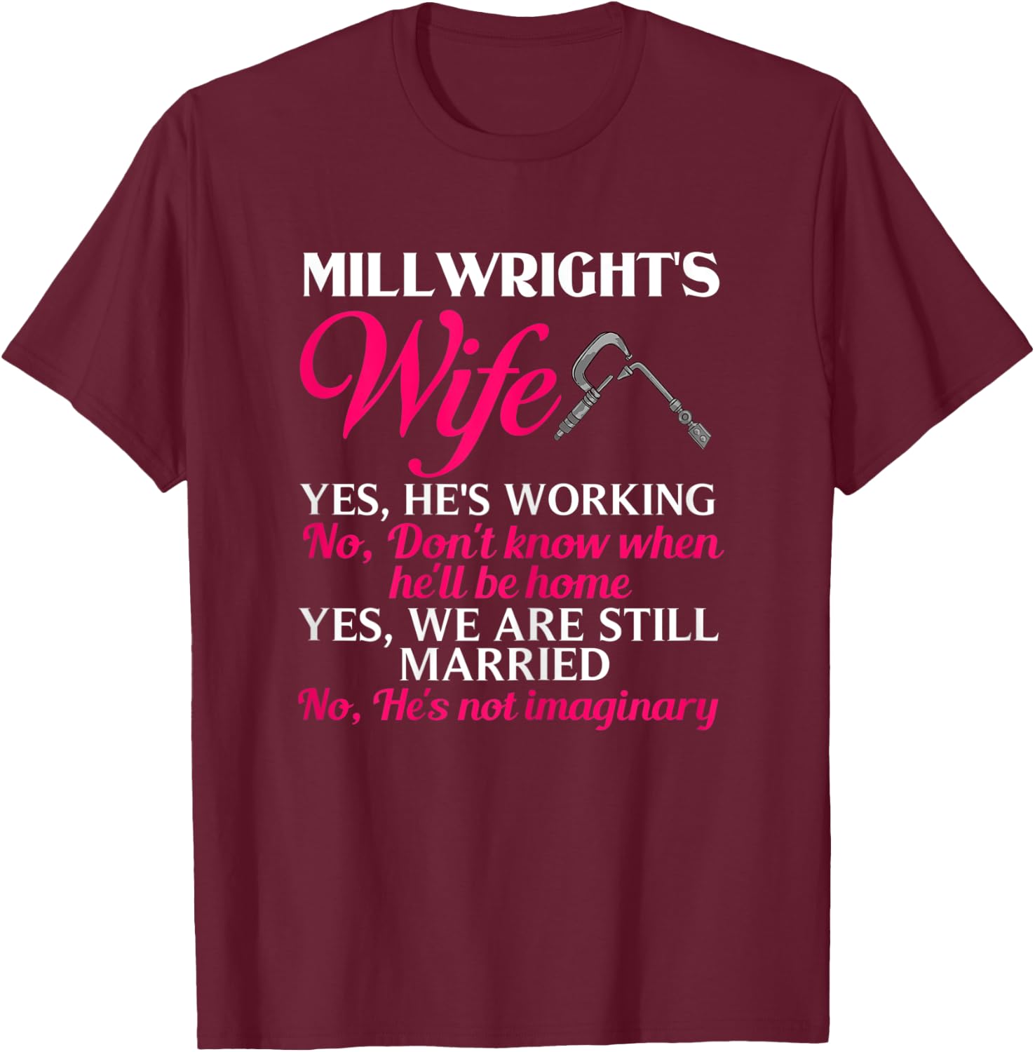 Millwright Wife Training Industrial Mechanic Welding Tools T-Shirt - T-Shirt | Maroon